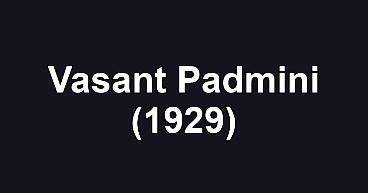 Vasant Padmini (1929)