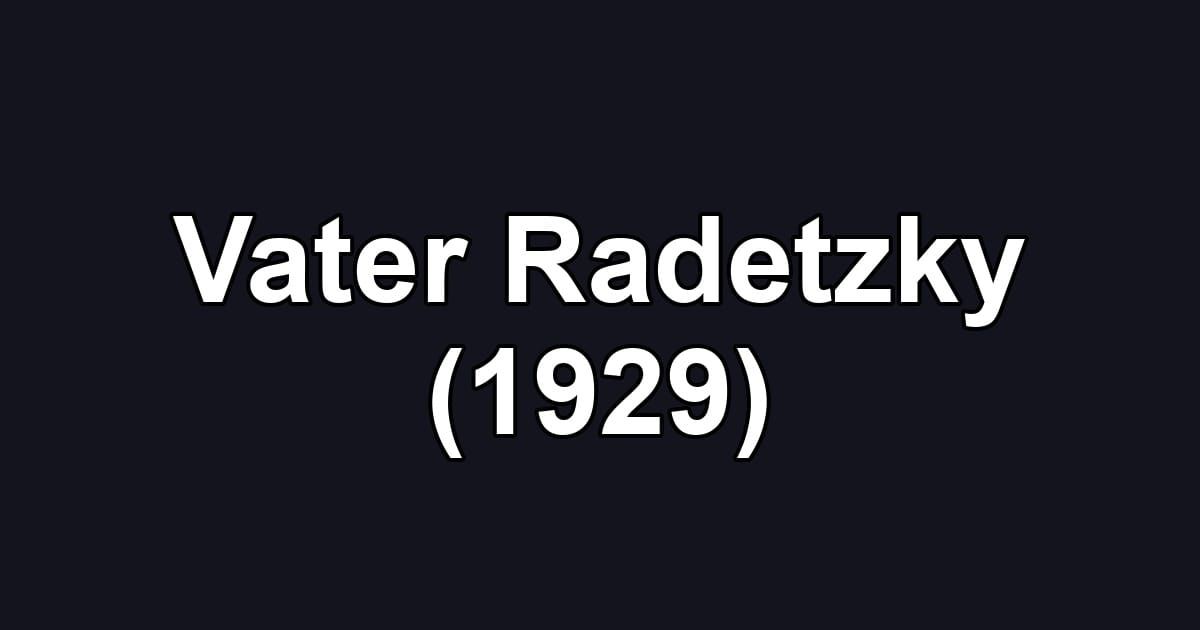 Vater Radetzky (1929)