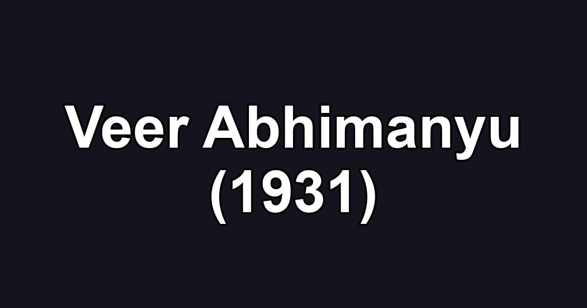Veer Abhimanyu (1931)