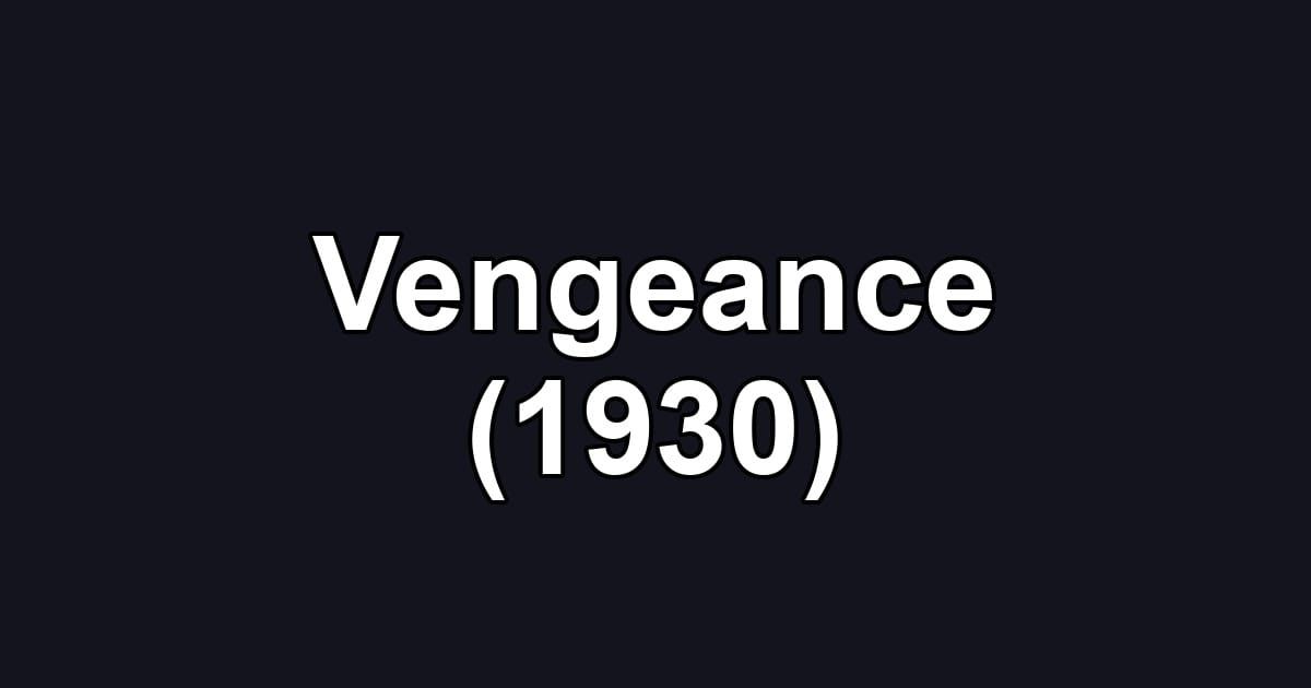 Vengeance (1930)