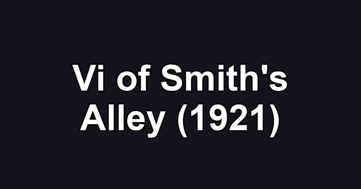 Vi of Smith's Alley (1921)