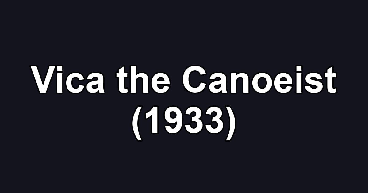Vica the Canoeist (1933)