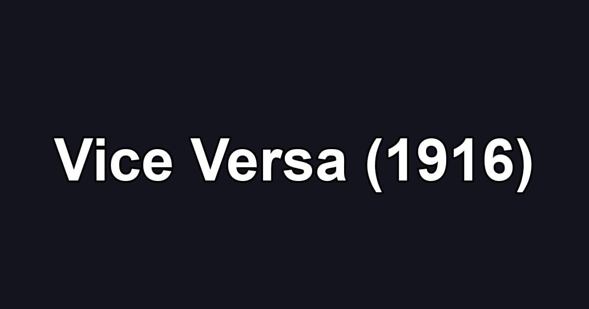 Vice Versa (1916)