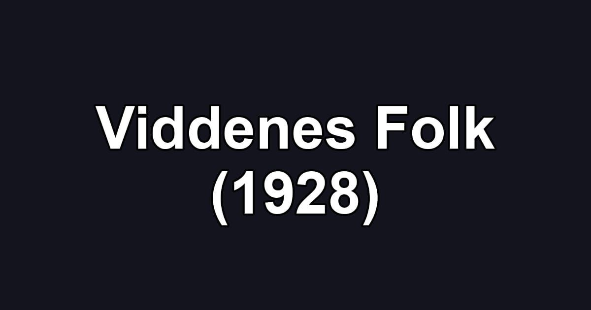 Viddenes Folk (1928)