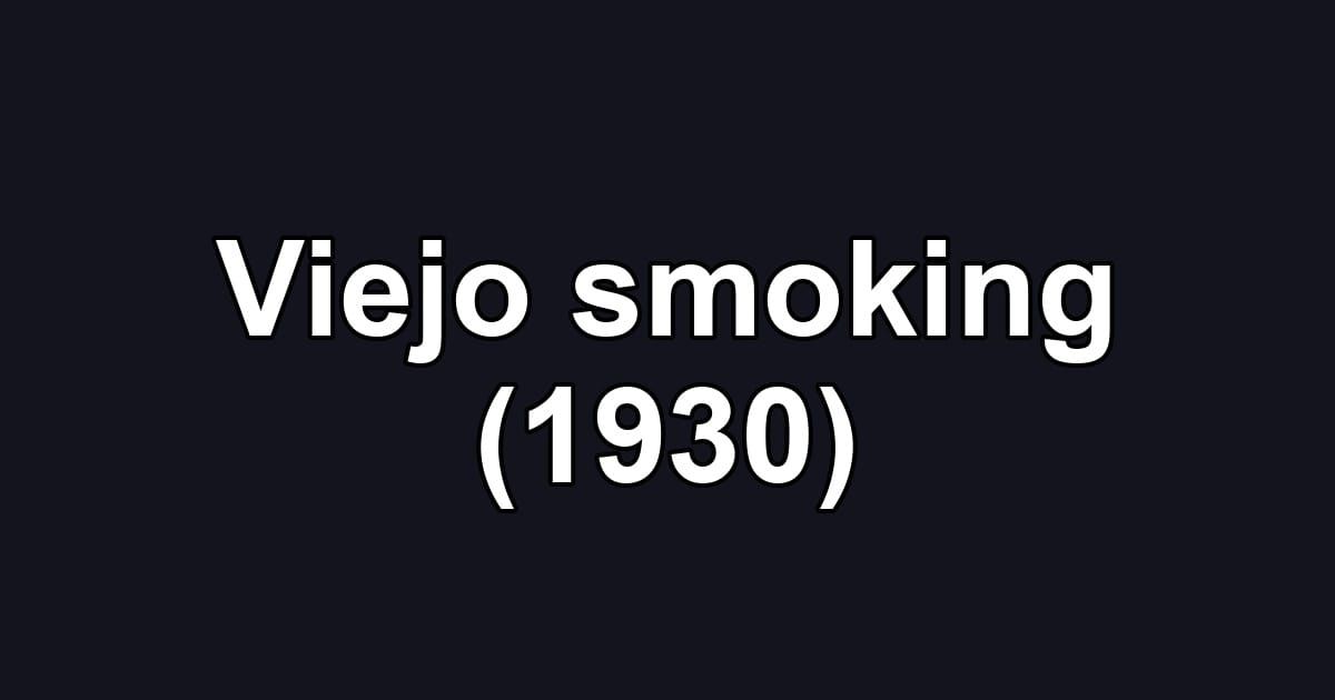 Viejo smoking (1930)