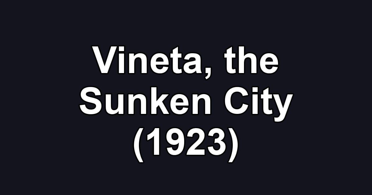 Vineta, the Sunken City (1923)