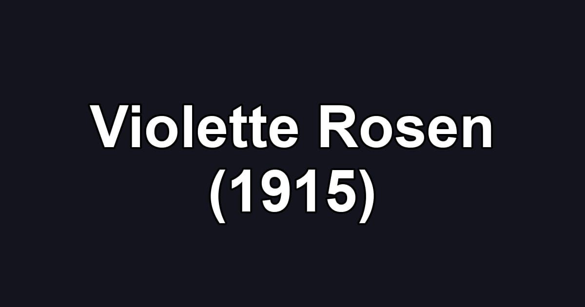 Violette Rosen (1915)