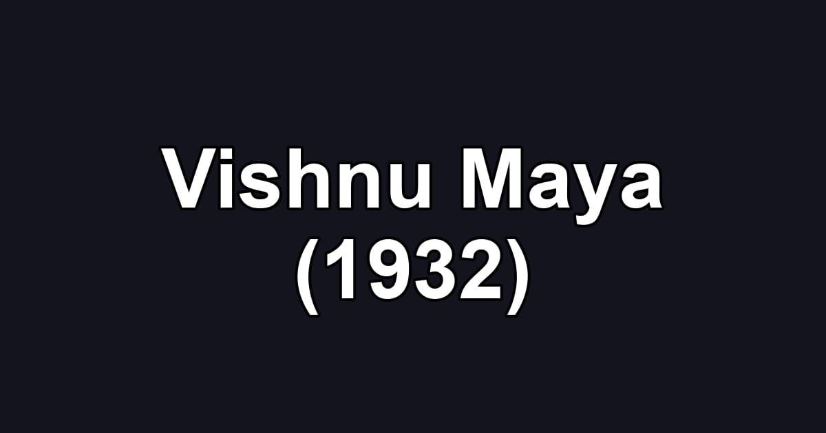 Vishnu Maya (1932)