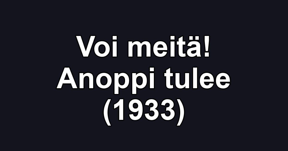 Voi meitä! Anoppi tulee (1933)