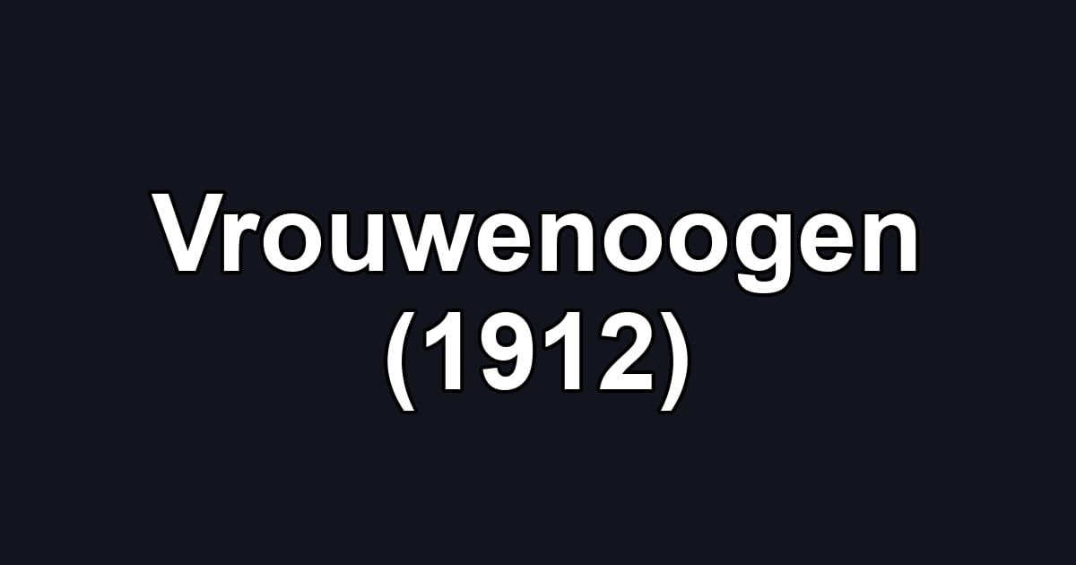 Vrouwenoogen (1912)