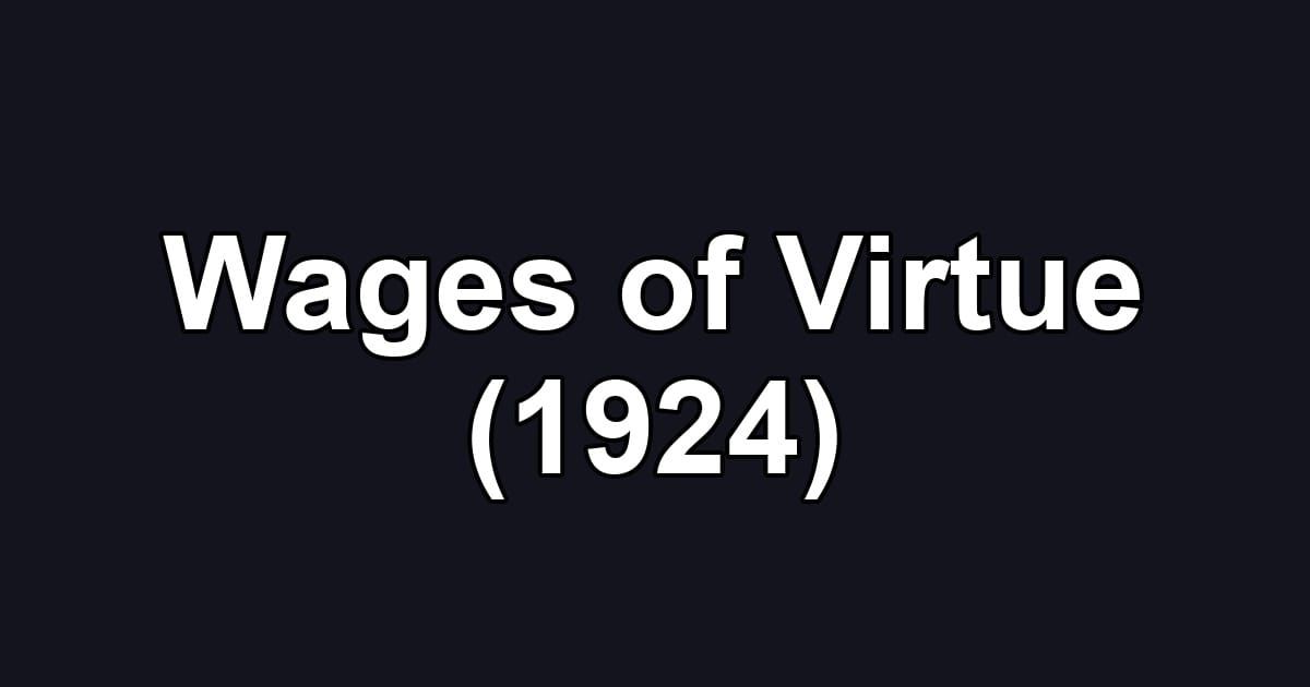 Wages of Virtue (1924)