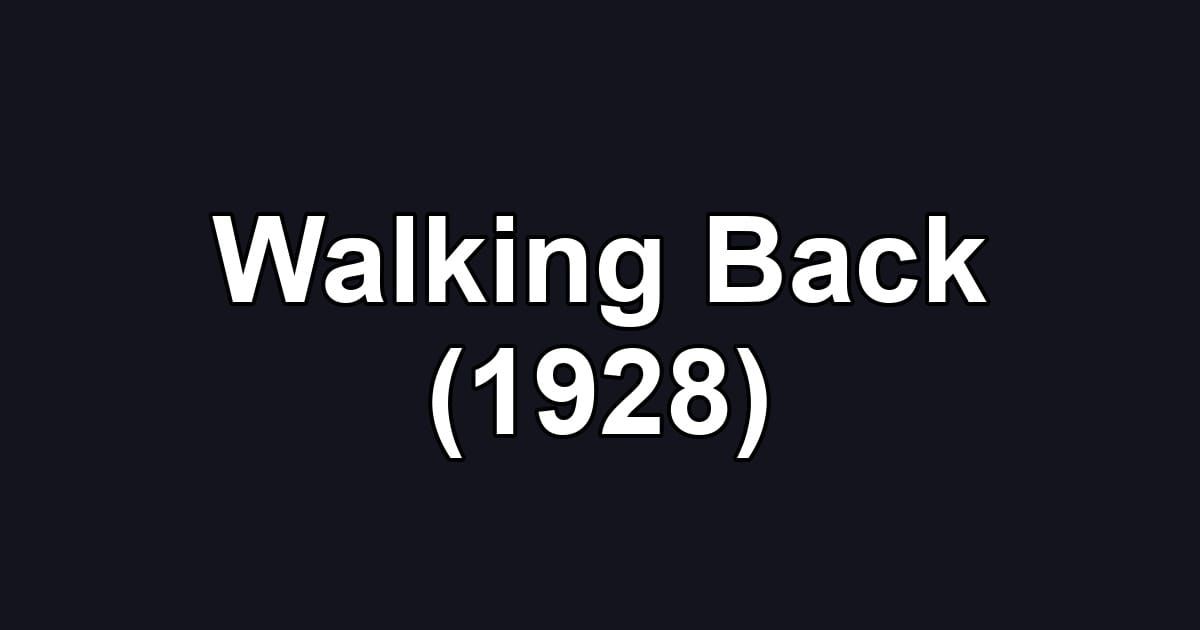 Walking Back (1928)
