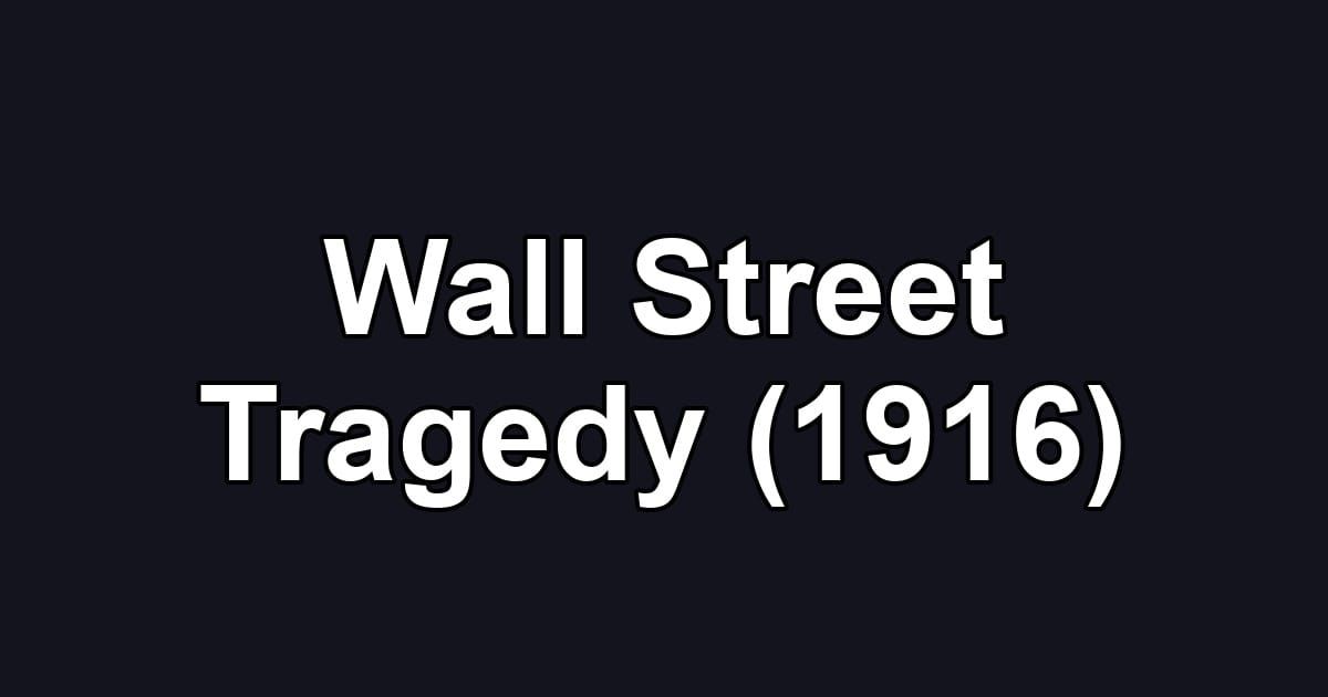 Wall Street Tragedy (1916)