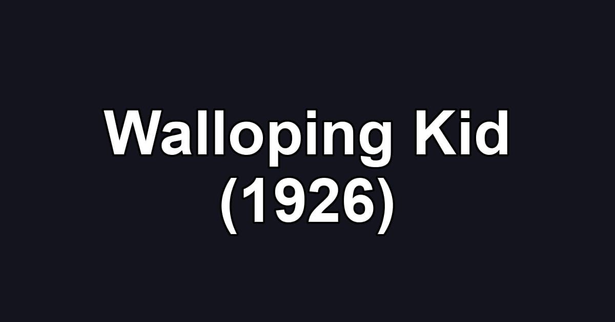 Walloping Kid (1926)