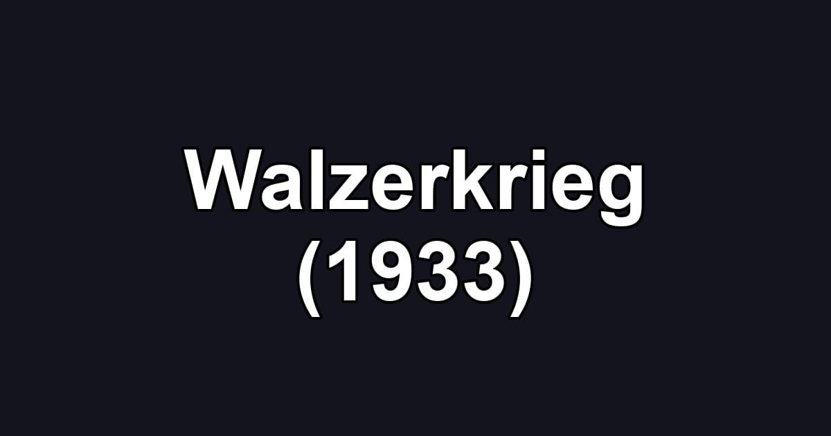 Walzerkrieg (1933)