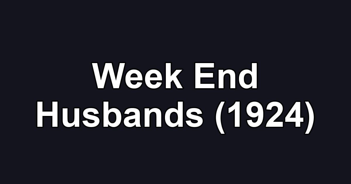 Week End Husbands (1924)