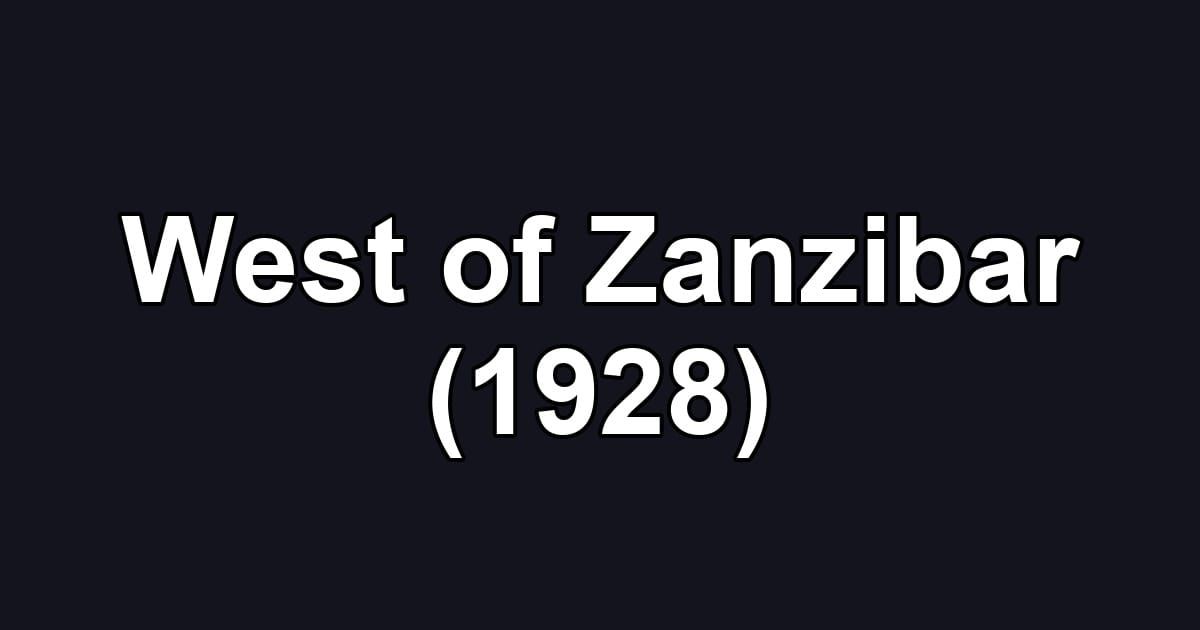 West of Zanzibar (1928)