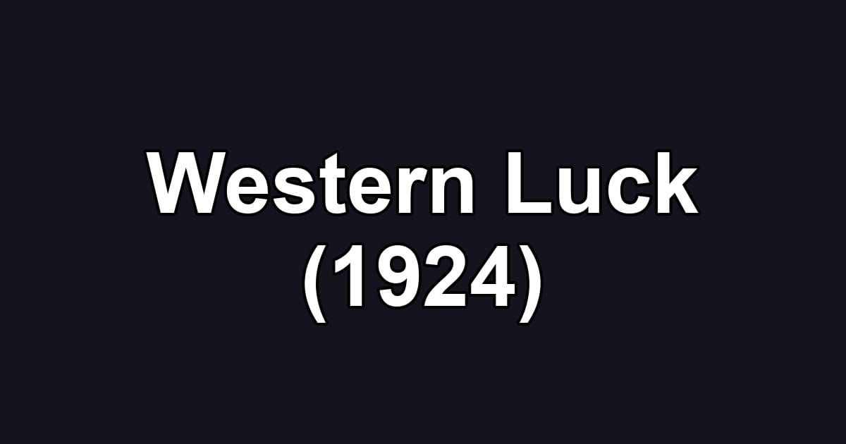 Western Luck (1924)