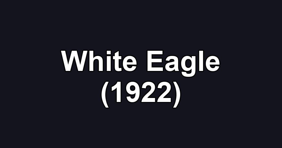 White Eagle (1922)