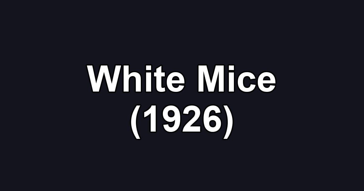 White Mice (1926)