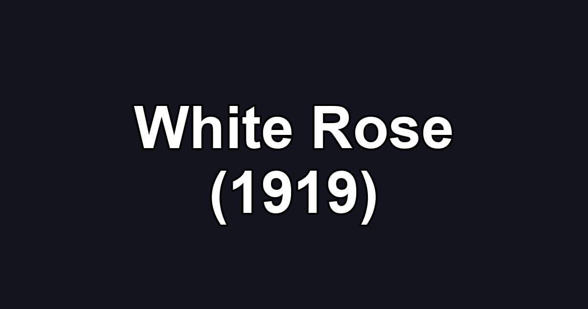 White Rose (1919)