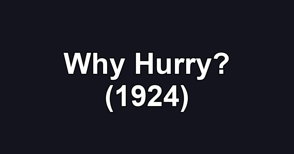 Why Hurry? (1924)