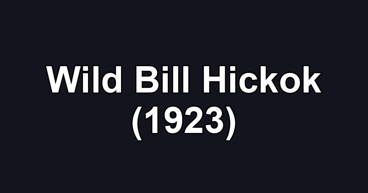Wild Bill Hickok (1923)