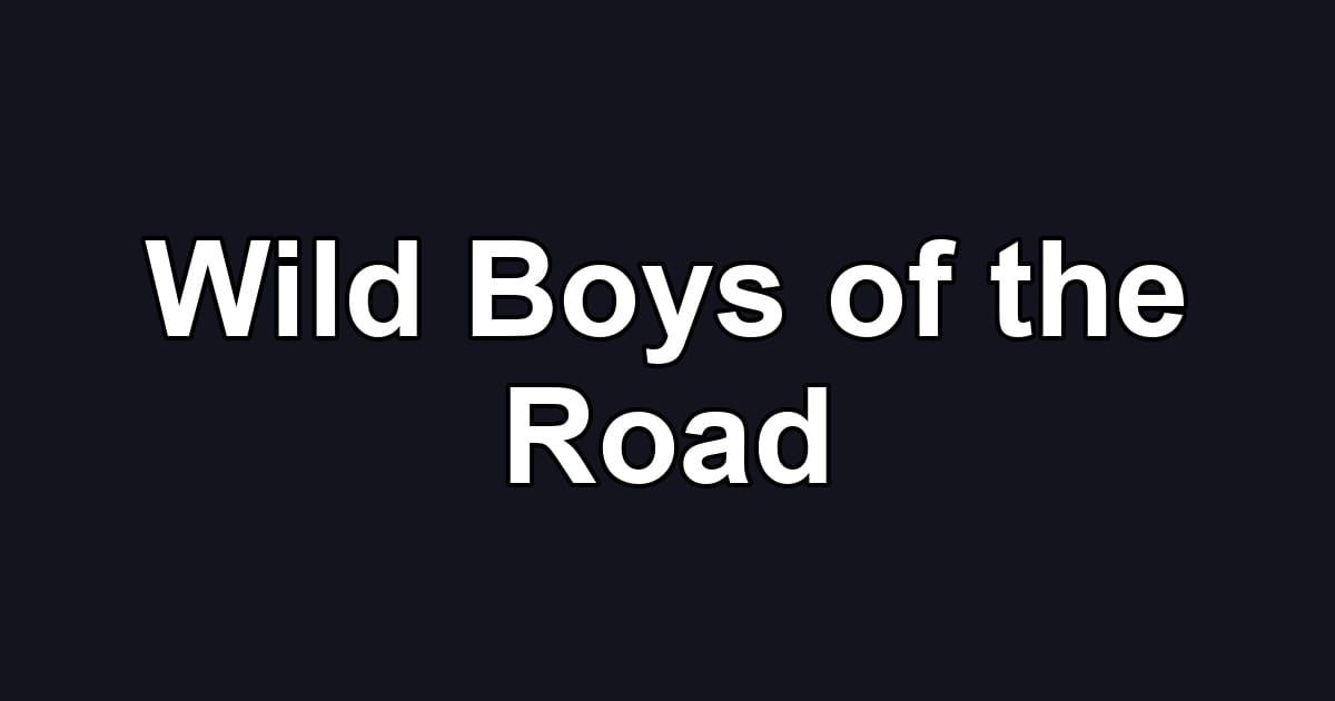 Wild Boys of the Road