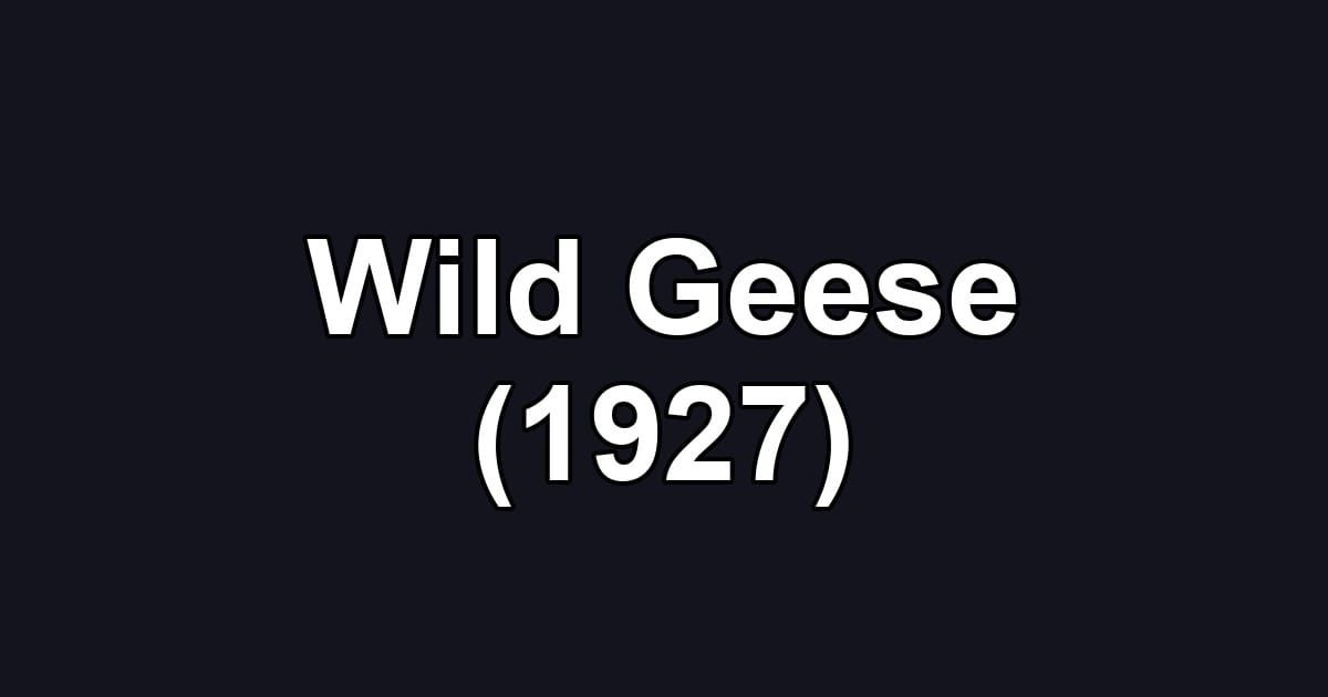 Wild Geese (1927)