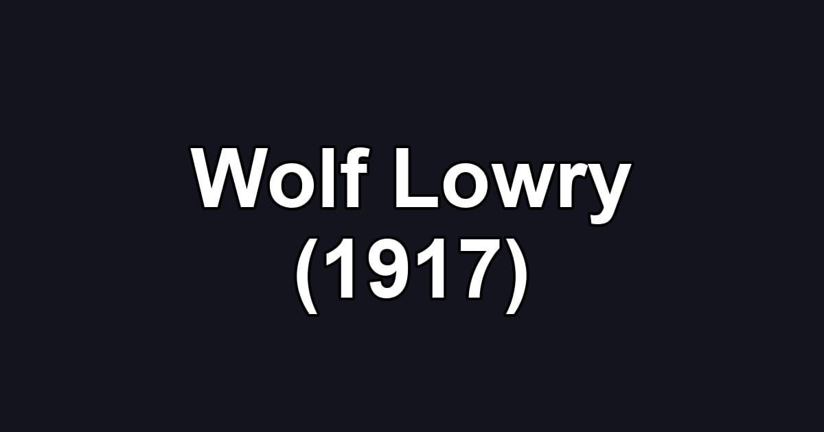 Wolf Lowry (1917)