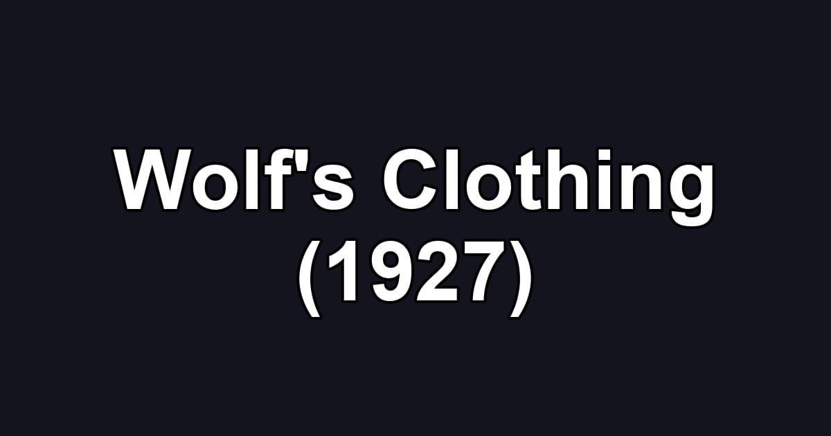 Wolf's Clothing (1927)