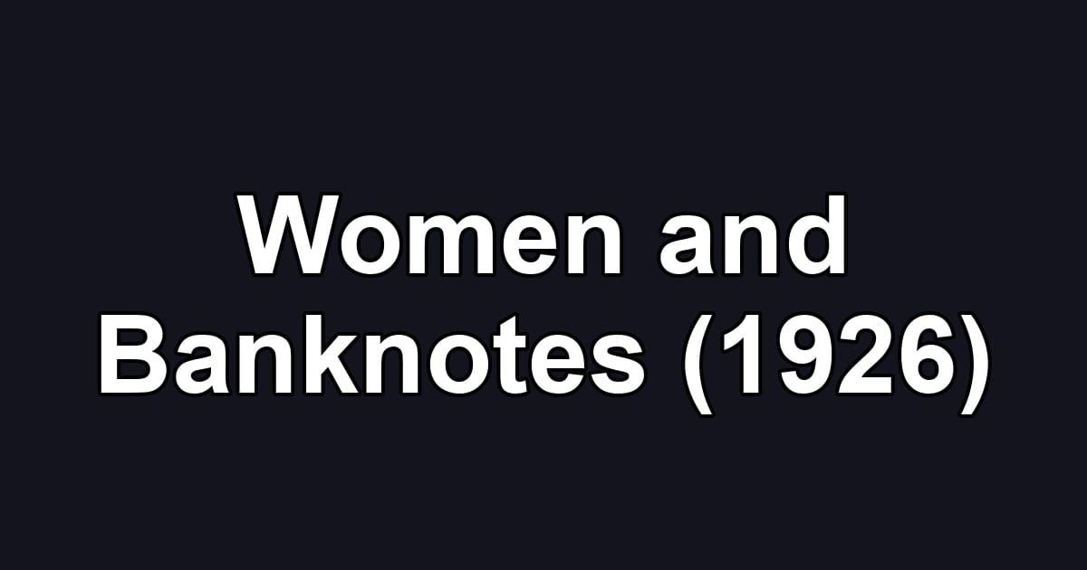 Women and Banknotes (1926)