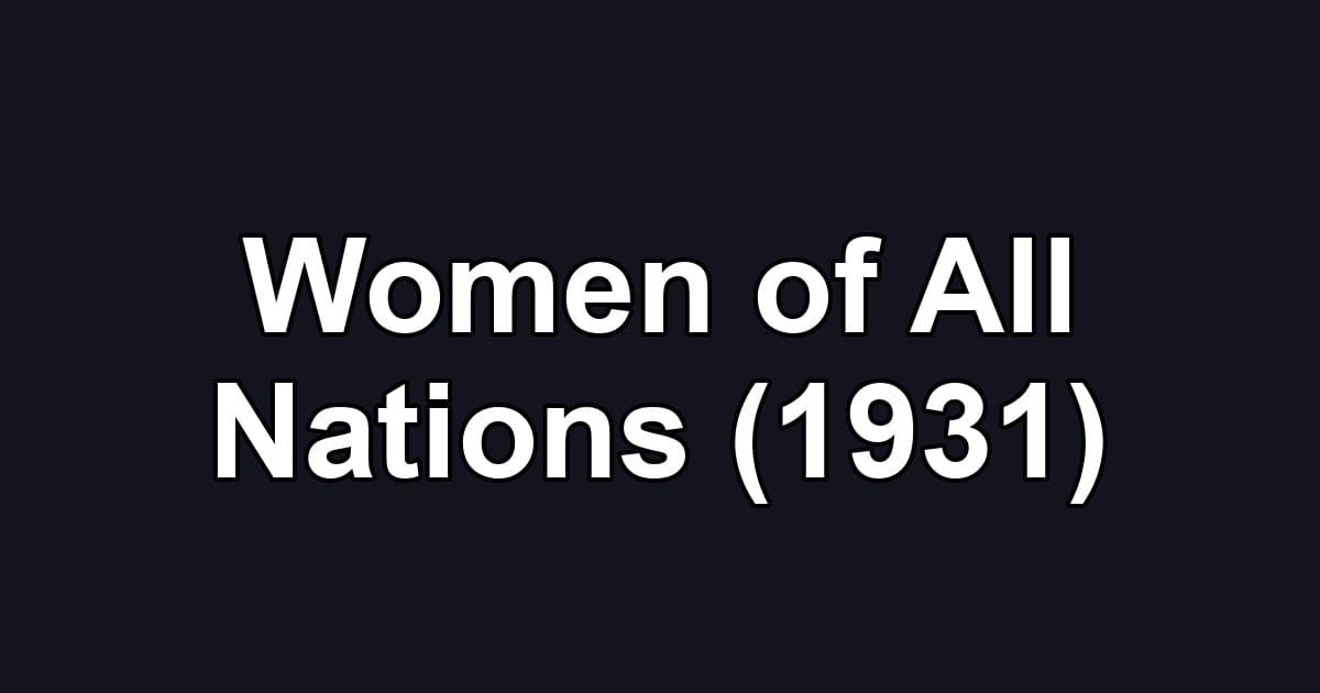 Women of All Nations (1931)