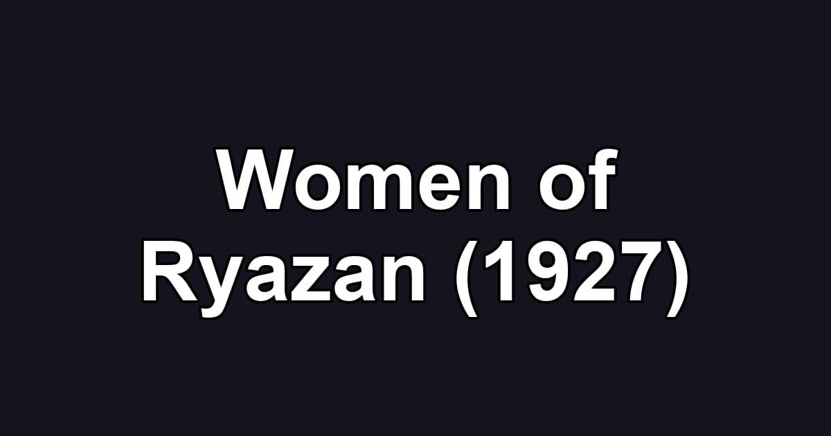Women of Ryazan (1927)