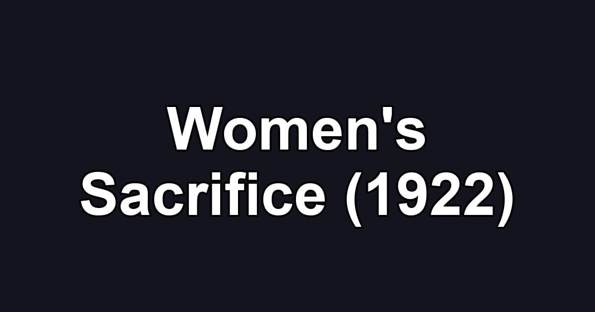 Women's Sacrifice (1922)