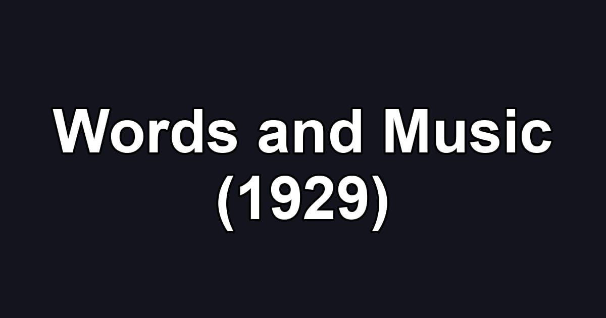Words and Music (1929)
