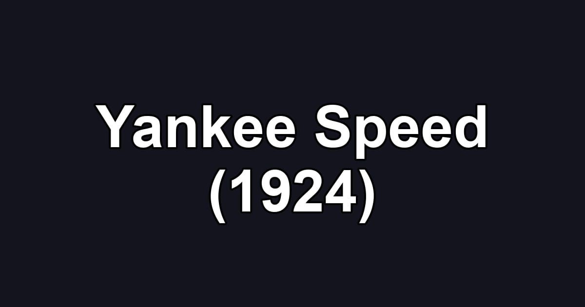 Yankee Speed (1924)