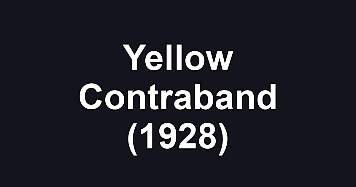 Yellow Contraband (1928)