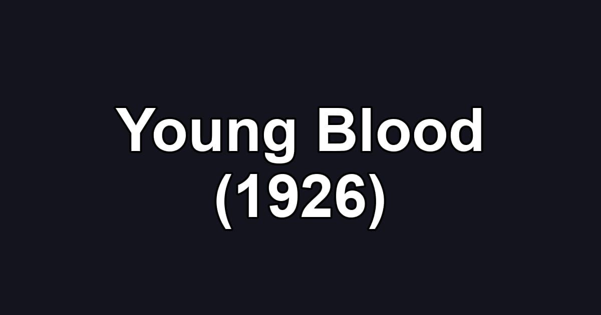 Young Blood (1926)