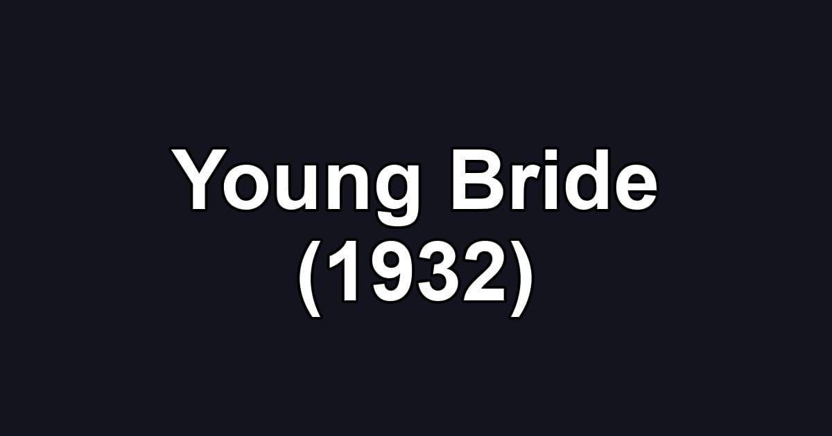 Young Bride (1932)
