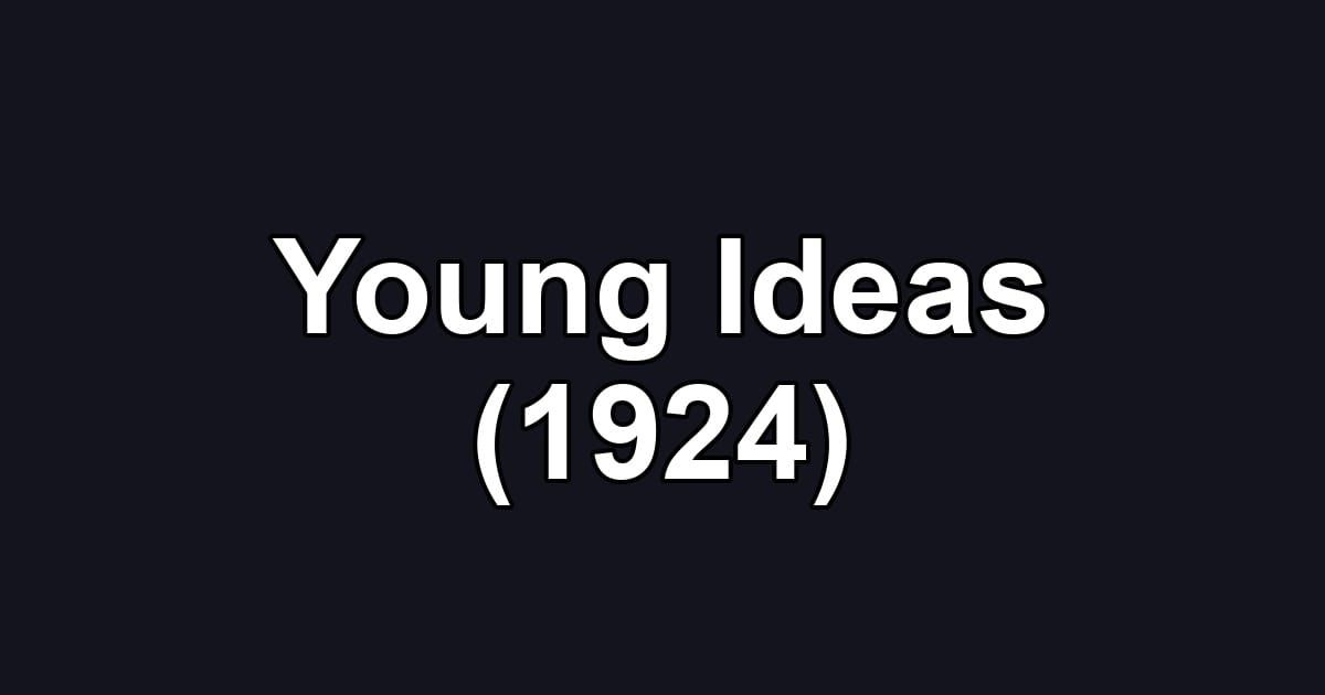 Young Ideas (1924)