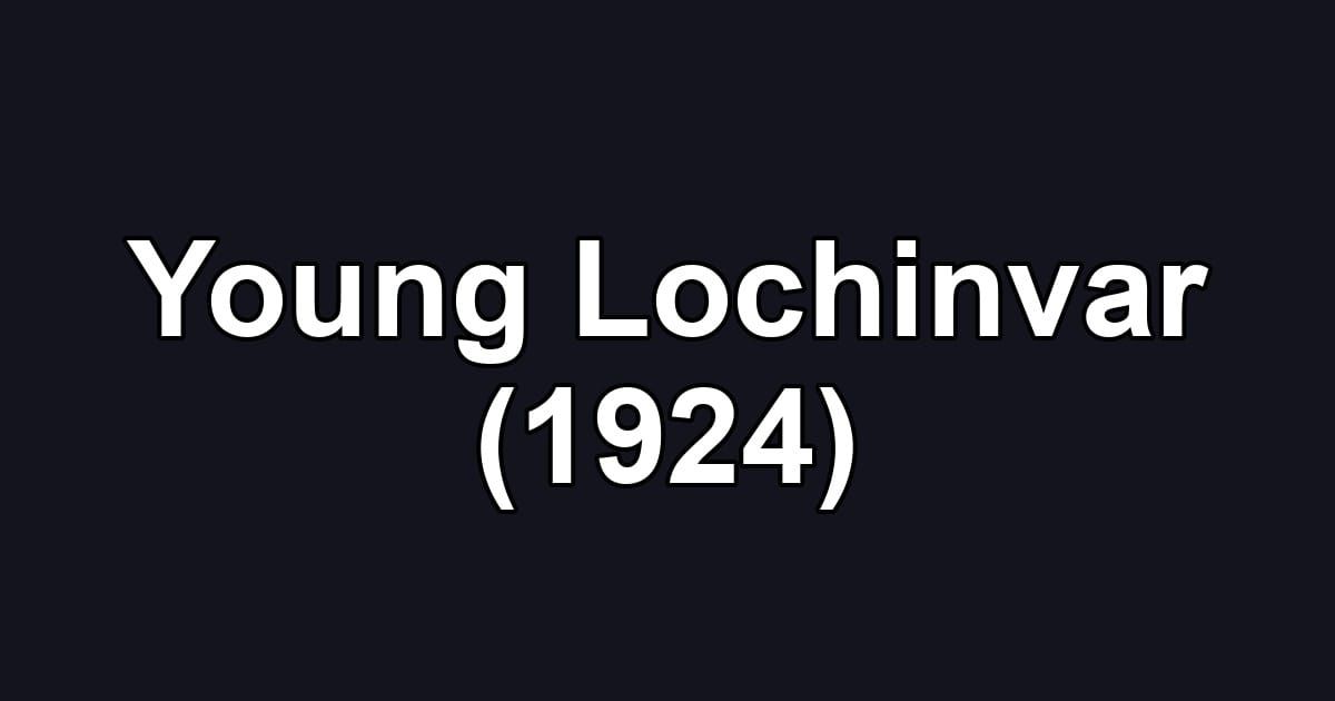 Young Lochinvar (1924)