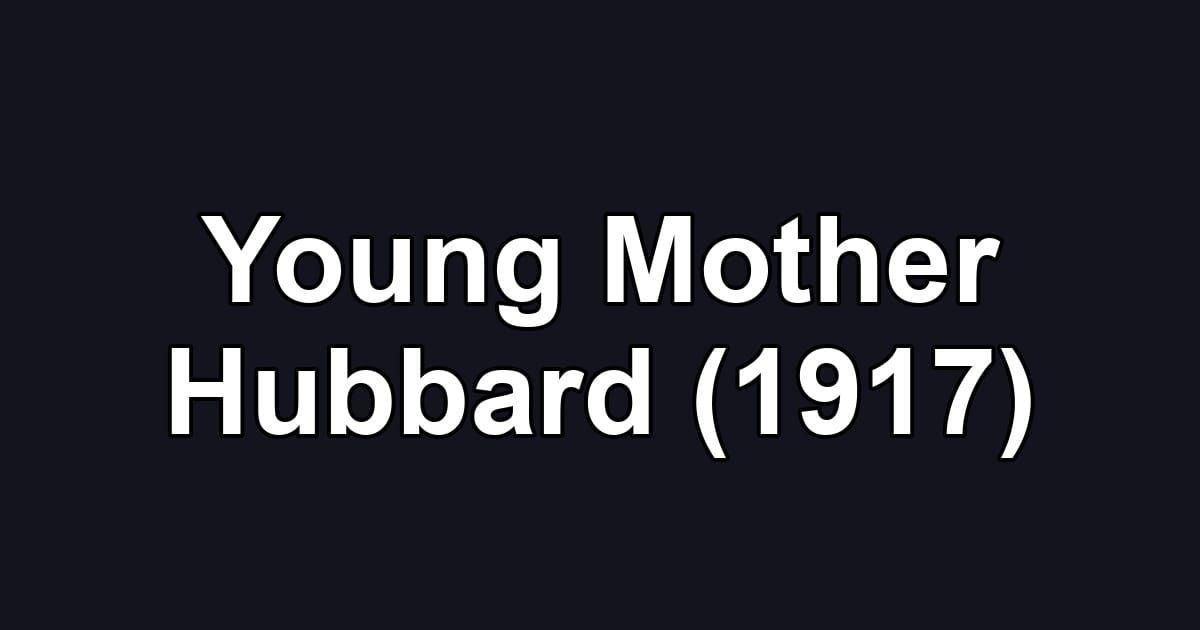 Young Mother Hubbard (1917)