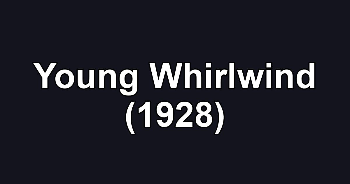 Young Whirlwind (1928)