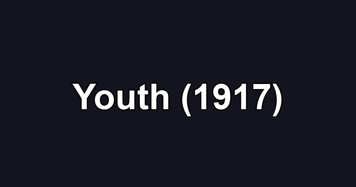 Youth (1917)