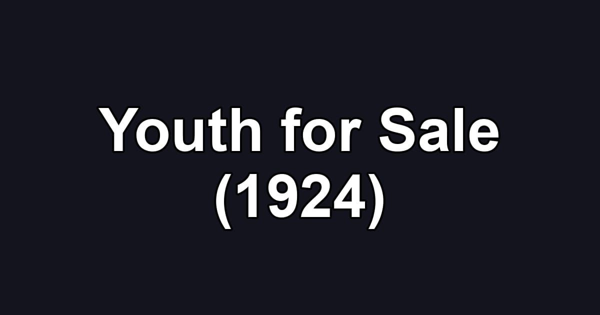Youth for Sale (1924)