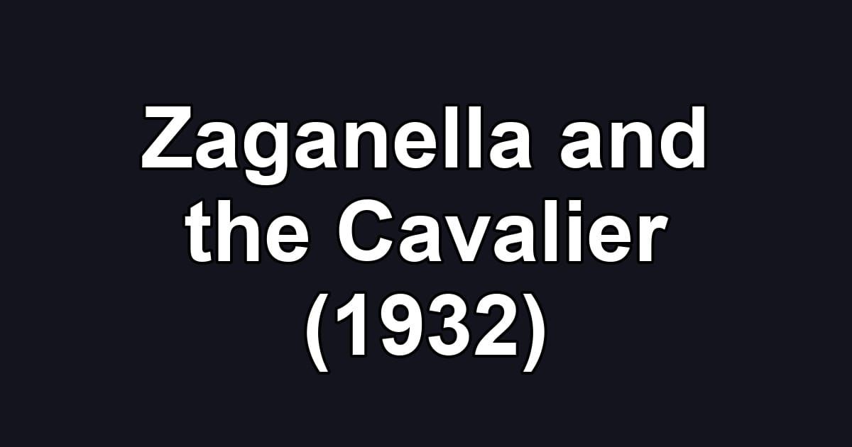 Zaganella and the Cavalier (1932)