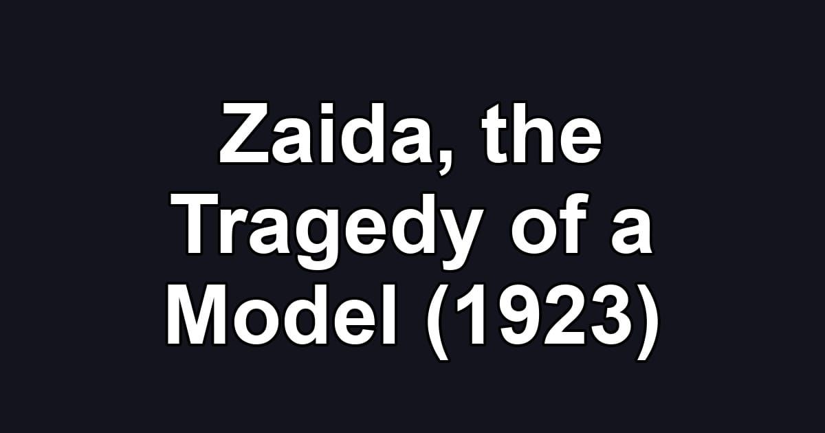 Zaida, the Tragedy of a Model (1923)