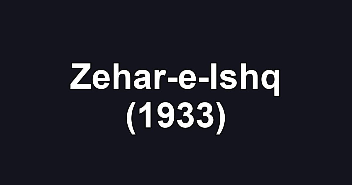 Zehar-e-Ishq (1933)
