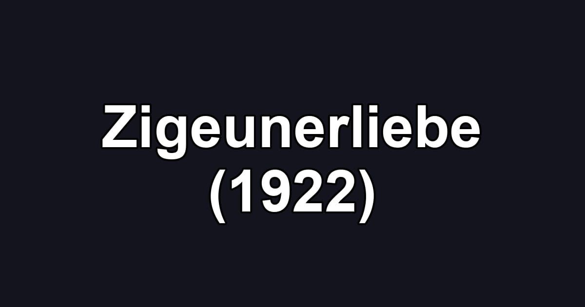 Zigeunerliebe (1922)